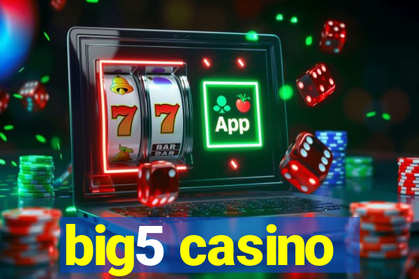 big5 casino