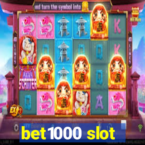 bet1000 slot