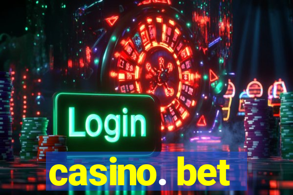 casino. bet