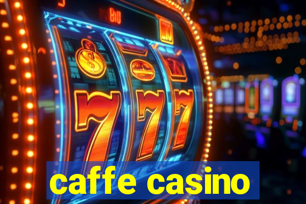 caffe casino