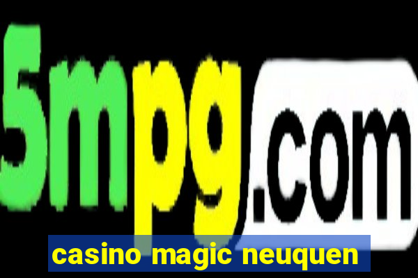 casino magic neuquen