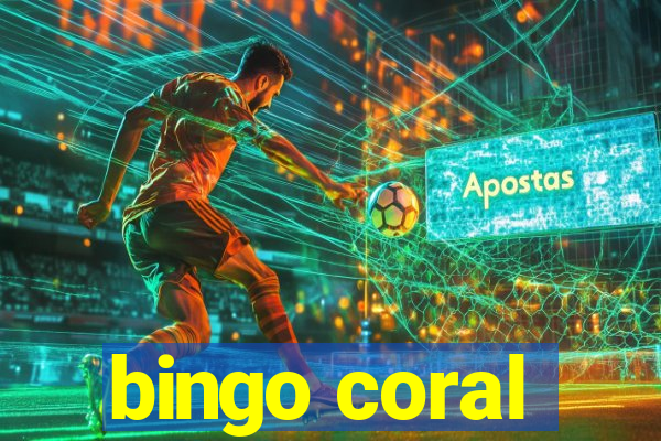 bingo coral