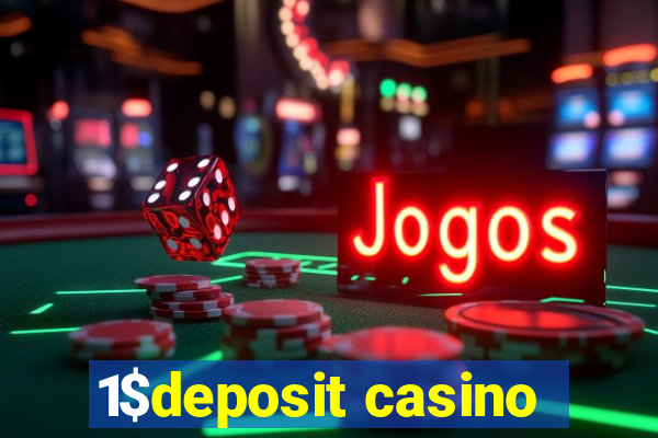 1$deposit casino