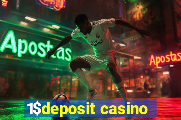 1$deposit casino