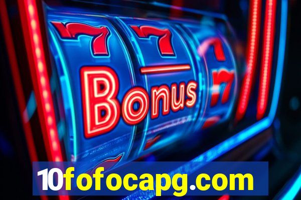 10fofocapg.com