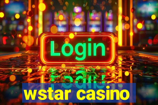 wstar casino