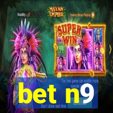 bet n9