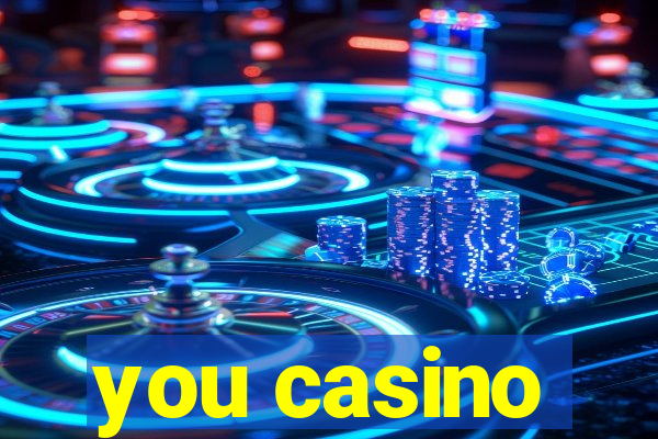 you casino