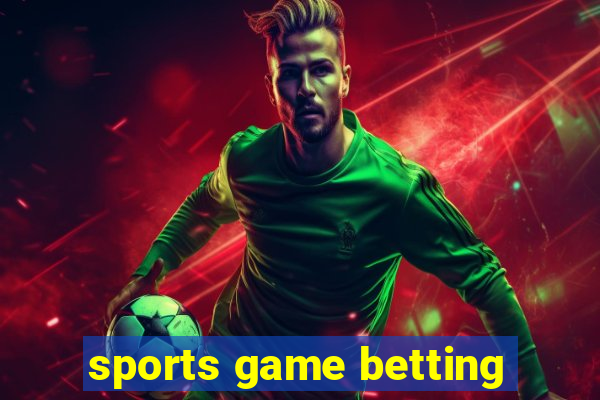 sports game betting