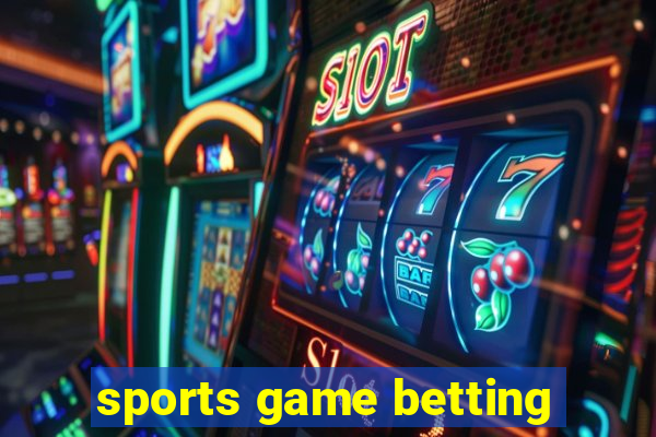 sports game betting