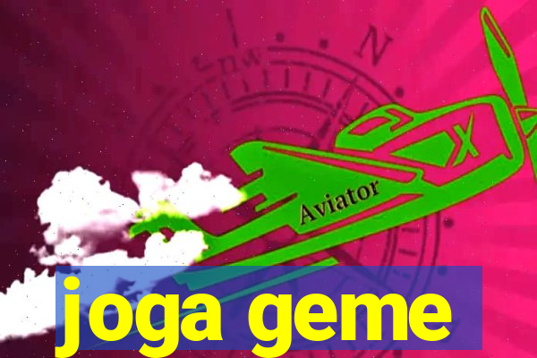 joga geme