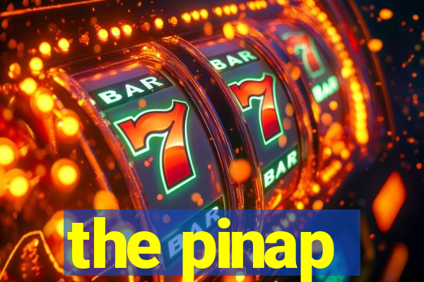 the pinap