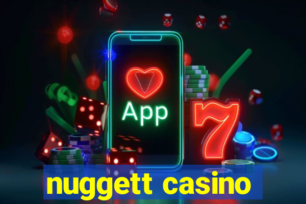 nuggett casino