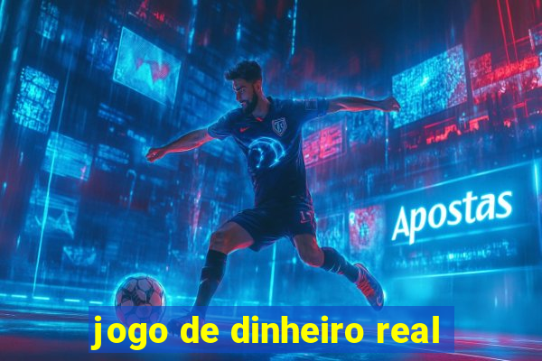 jogo de dinheiro real