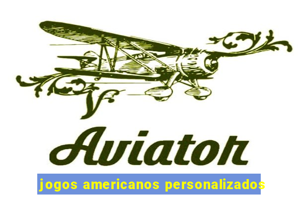 jogos americanos personalizados