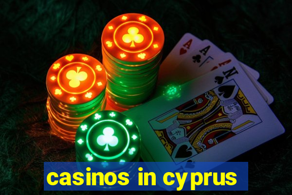 casinos in cyprus