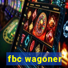 fbc wagoner