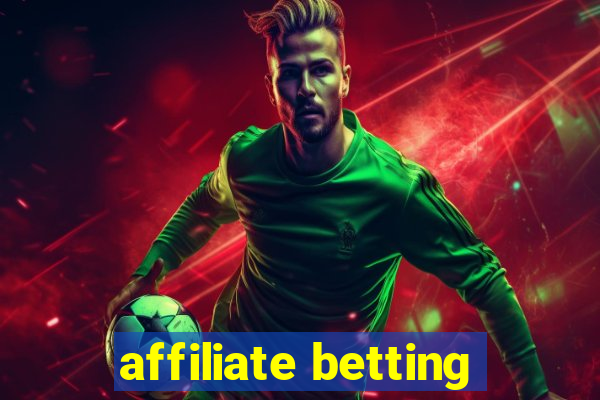 affiliate betting