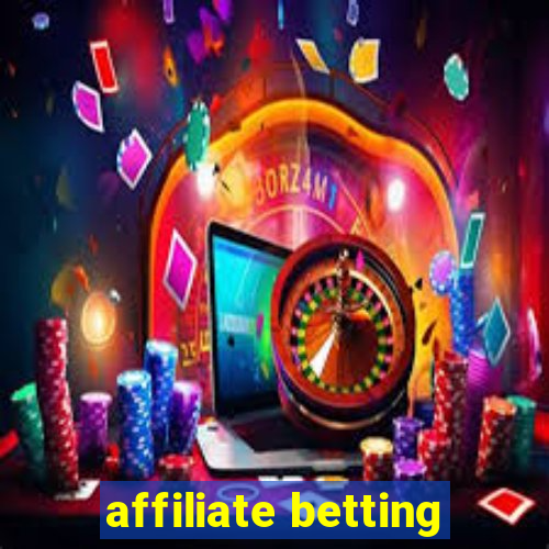 affiliate betting