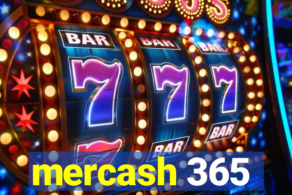 mercash 365