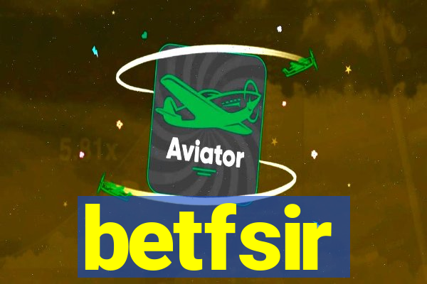 betfsir