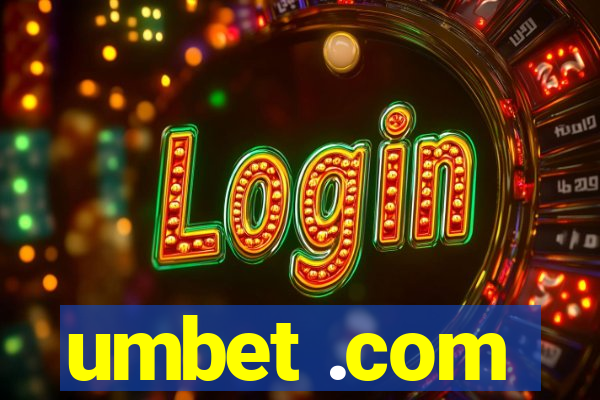 umbet .com