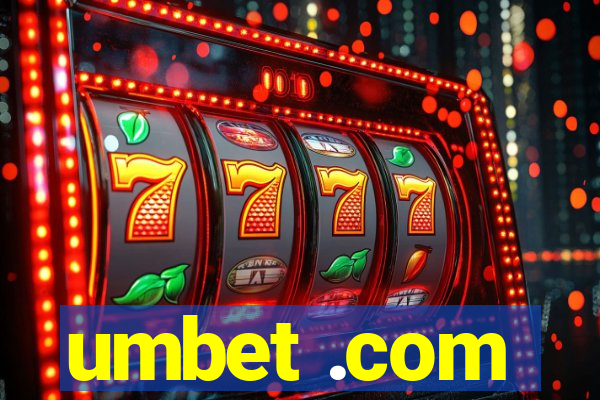 umbet .com