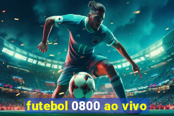 futebol 0800 ao vivo