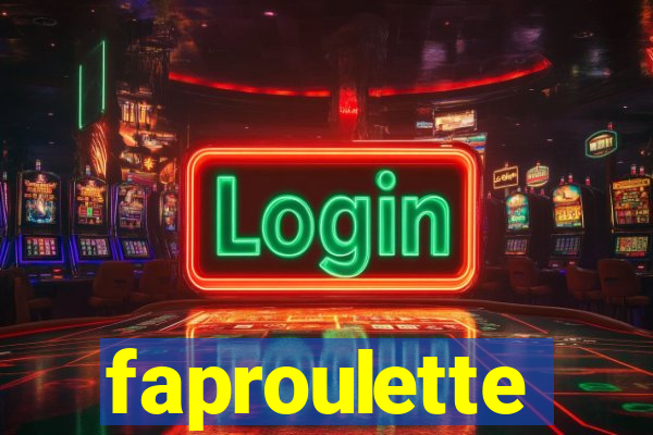 faproulette