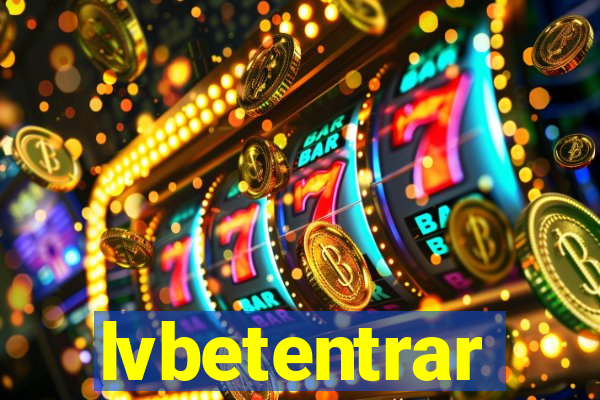 lvbetentrar