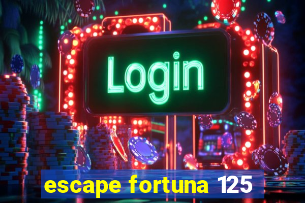 escape fortuna 125