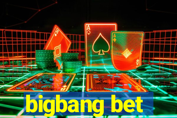 bigbang bet