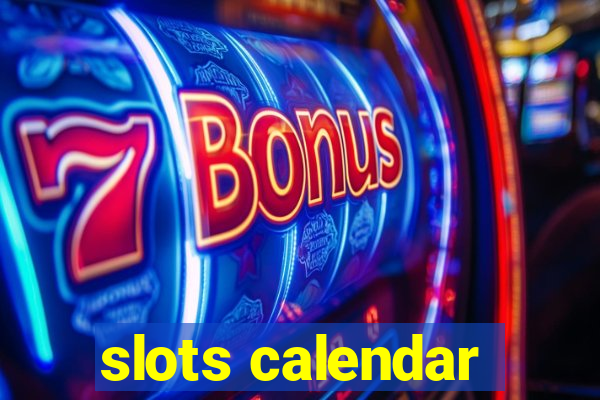 slots calendar