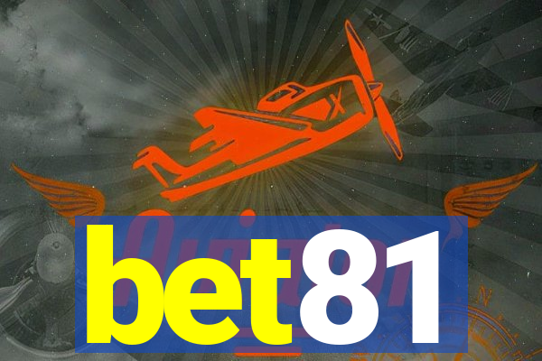 bet81