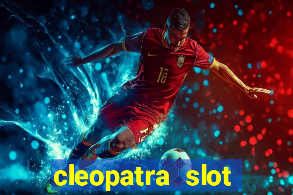 cleopatra slot machine online free