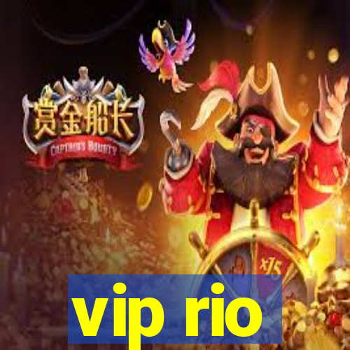 vip rio