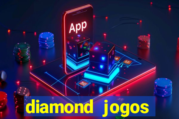 diamond jogos online grátis