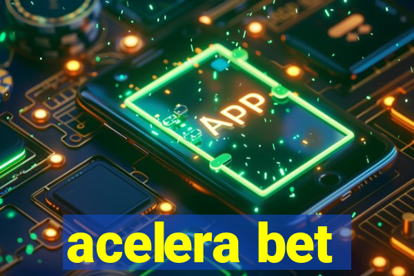 acelera bet