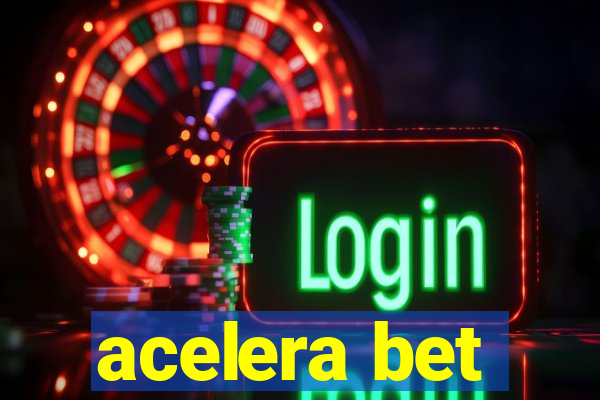 acelera bet