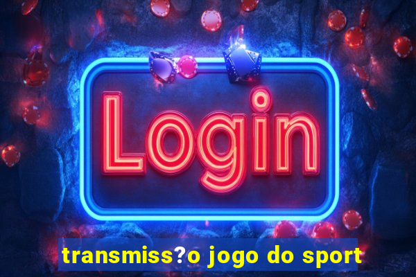 transmiss?o jogo do sport