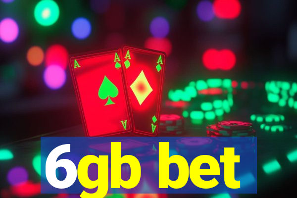 6gb bet