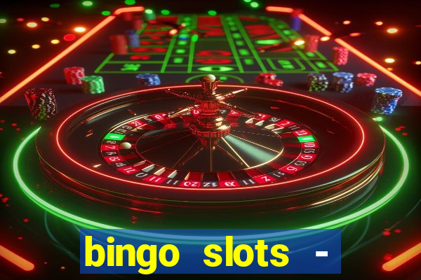 bingo slots - casino online