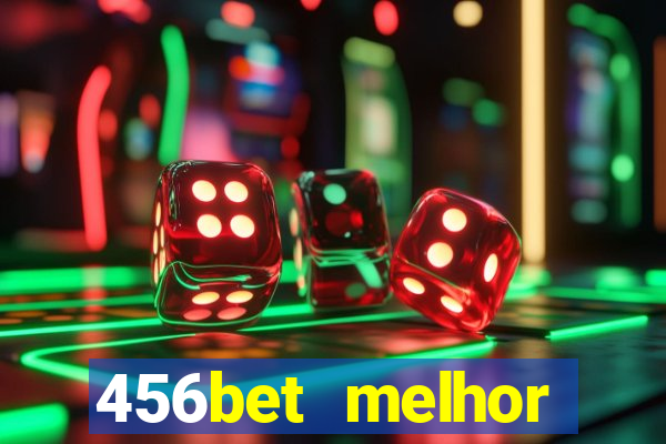 456bet melhor horário para jogar