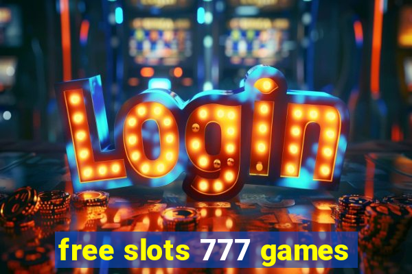 free slots 777 games