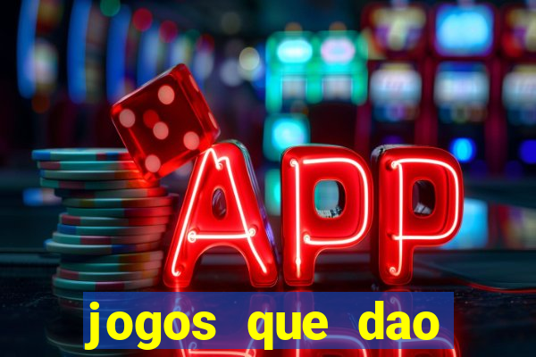 jogos que dao dinheiro sem depósito