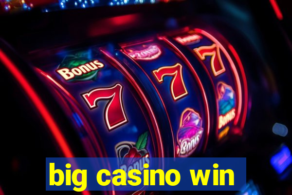 big casino win