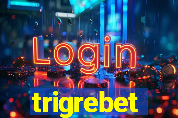 trigrebet