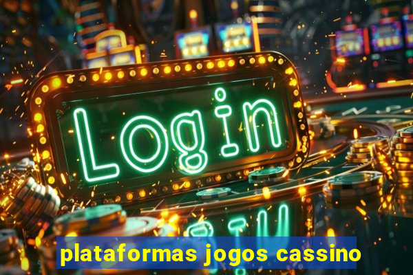 plataformas jogos cassino