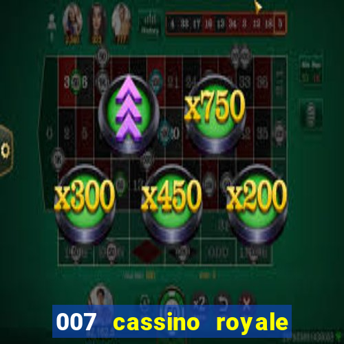 007 cassino royale rede canais