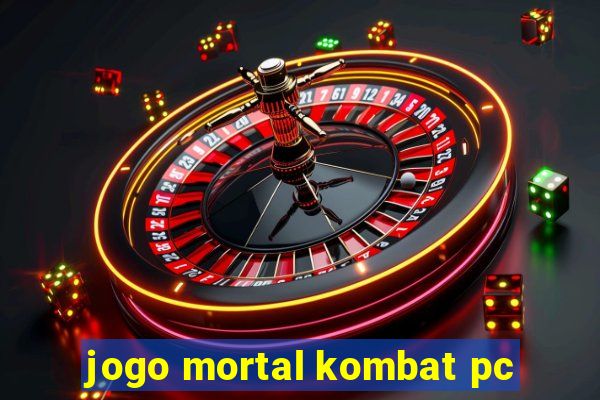 jogo mortal kombat pc